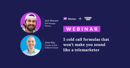 Webinar: 5 Cold Call Formulas That Won’t Make You Sound Like a Telemarketer